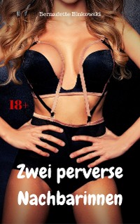 Cover Zwei perverse Nachbarinnen