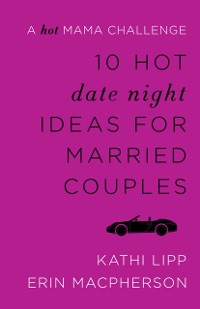 Cover 10 Hot Date Night Ideas for Married Couples
