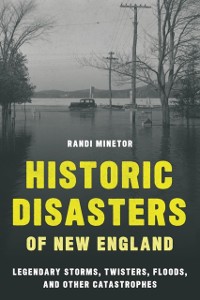 Cover Historic Disasters of New England