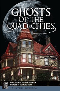 Cover Ghosts of the Quad Cities