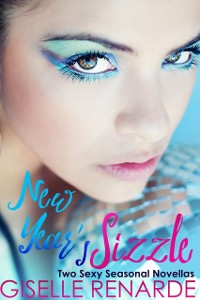 Cover New Year's Sizzle: Two Sexy Seasonal Novellas