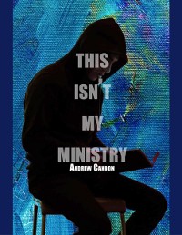 Cover This Isn't My Ministry