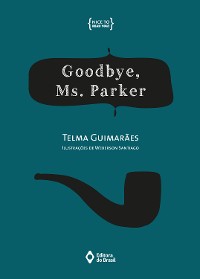 Cover Goodbye, Ms. Parker