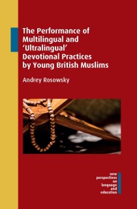 Cover Performance of Multilingual and 'Ultralingual' Devotional Practices by Young British Muslims