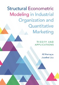 Cover Structural Econometric Modeling in Industrial Organization and Quantitative Marketing
