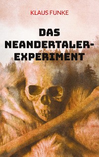 Cover Das Neandertaler-Experiment