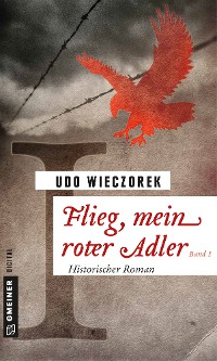 Cover Flieg, mein roter Adler I