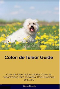 Cover Coton de Tulear Guide  Coton de Tulear Guide Includes