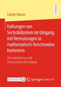 Cover Haltungen von Sechstklässlern im Umgang mit Vermutungen in mathematisch-forschenden Kontexten