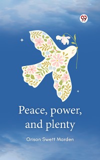 Cover Peace, power, and plenty