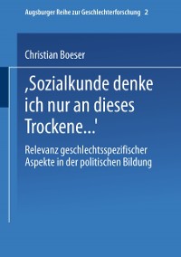 Cover „Bei Sozialkunde denke ich nur an dieses Trockene …“