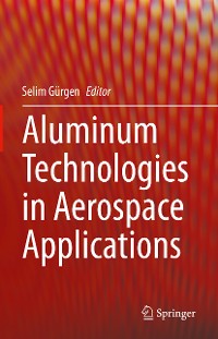 Cover Aluminum Technologies in Aerospace Applications