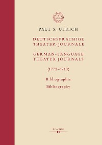 Cover Deutschsprachige Theater-Journale / German-Language Theater Journals (1772–1918)