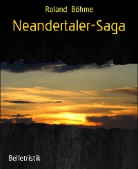 Cover Neandertaler-Saga