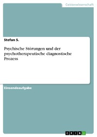 Cover Psychische Störungen und der psychotherapeutische diagnostische Prozess