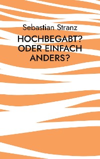 Cover Hochbegabt? Oder einfach anders?