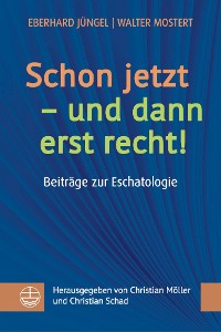 Cover Schon jetzt – und dann erst recht!