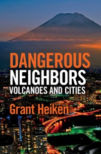 Cover Dangerous Neighbors: Volcanoes and Cities