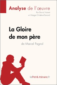 Cover La Gloire de mon père de Marcel Pagnol (Analyse de l'oeuvre)