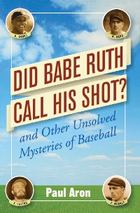 Cover Did Babe Ruth Call His Shot?