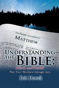 Cover Understanding the Bible: Head and Heart: Part Two