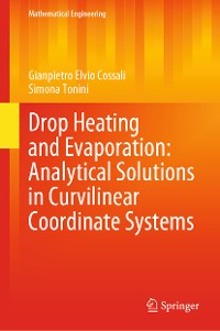 Cover Drop Heating and Evaporation: Analytical Solutions in Curvilinear Coordinate Systems