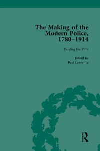 Cover Making of the Modern Police, 1780-1914, Part I Vol 3