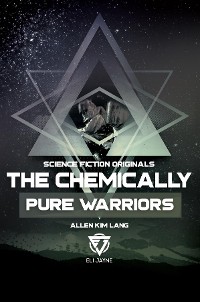 Cover The Chemically Pure Warriors