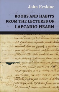 Cover Books and Habits from the lectures of Lafcadio Hearn