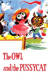 Cover The Owl and the Pussycat and Other Poems
