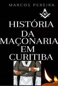 Cover História Da Maçonaria Em Curitiba