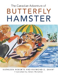 Cover The Canadian Adventure of Butterfly Hamster