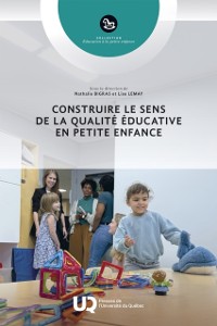 Cover Construire le sens de la qualité éducative en petite enfance