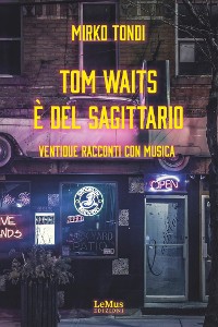 Cover Tom Waits è del Sagittario
