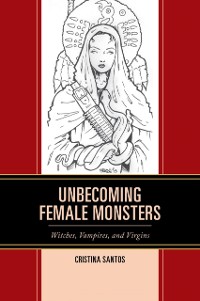 Cover Unbecoming Female Monsters