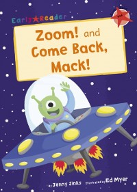 Cover Zoom! and Come Back, Mack!