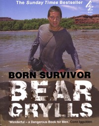 Cover Born Survivor: Bear Grylls