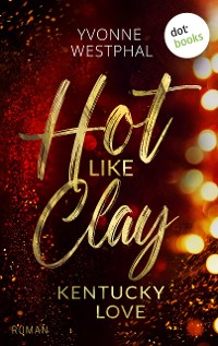Cover Hot like Clay: Kentucky Love