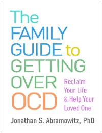 Cover The Family Guide to Getting Over OCD