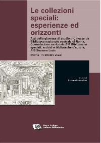 Cover Le collezioni speciali: esperienze ed orizzonti