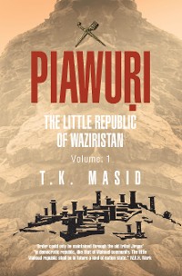 Cover PIAWURI: THE LITTLE REPUBLIC Of WAZIRISTAN