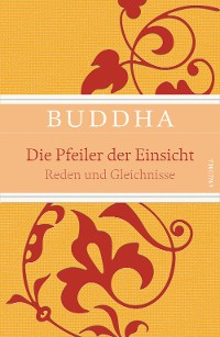 Cover Die Pfeiler der Einsicht - Reden und Gleichnisse