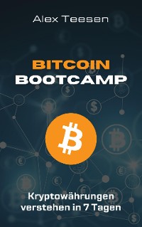Cover Bitcoin Bootcamp - Kryptowährungen verstehen in 7 Tagen