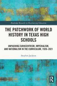 Cover Patchwork of World History in Texas High Schools