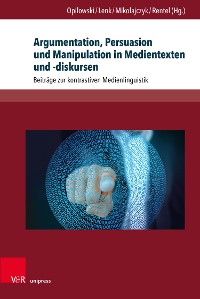 Cover Argumentation, Persuasion und Manipulation in Medientexten und -diskursen