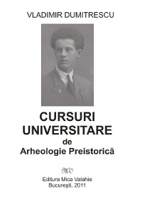 Cover Cursuri universitare de arheologie preistorică
