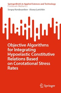 Cover Objective Algorithms for Integrating Hypoelastic Constitutive Relations Based on Corotational Stress Rates