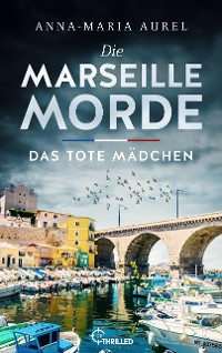 Cover Die Marseille-Morde - Das tote Mädchen