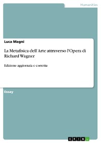 Cover La Metafisica dell'Arte attraverso l'Opera di Richard Wagner