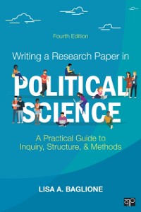 Cover Writing a Research Paper in Political Science : A Practical Guide to Inquiry, Structure, and Methods